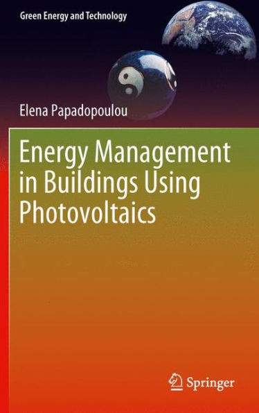 Energy Management In Buildings Using Photovoltaics (Green Energy And Technology)