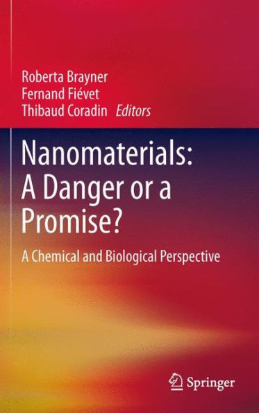 Nanomaterials: A Danger Or A Promise?: A Chemical And Biological Perspective