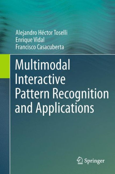 Multimodal Interactive Pattern Recognition And Applications