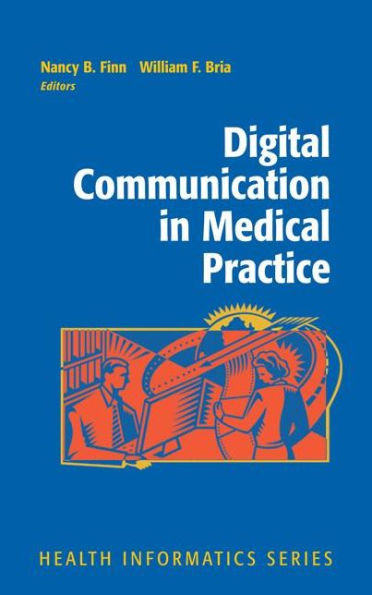 Digital Communication In Medical Practice (Health Informatics)