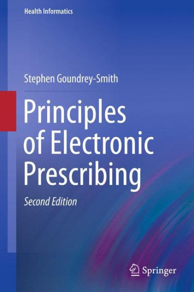 Principles Of Electronic Prescribing (Health Informatics)