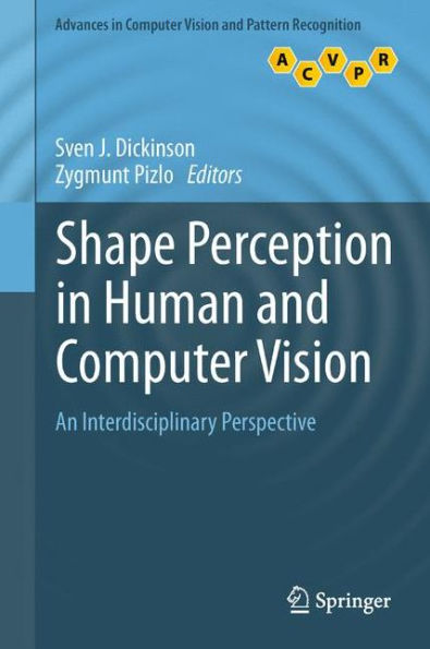 Shape Perception In Human And Computer Vision: An Interdisciplinary Perspective (Advances In Computer Vision And Pattern Recognition)