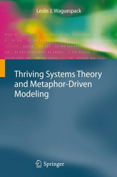 Thriving Systems Theory And Metaphor-Driven Modeling