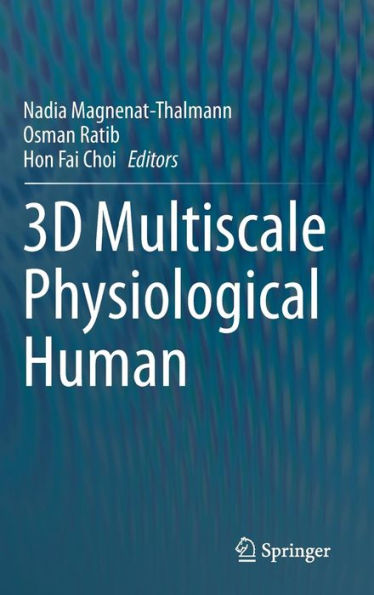 3D Multiscale Physiological Human