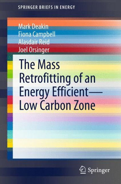 The Mass Retrofitting Of An Energy Efficient?Low Carbon Zone (Springerbriefs In Energy)