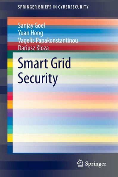Smart Grid Security (Springerbriefs In Cybersecurity)