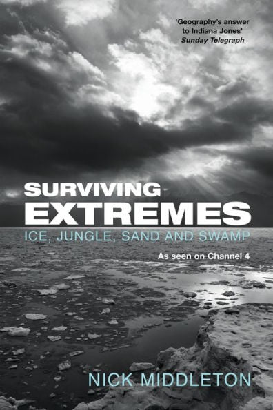 Surviving Extremes: Ice, Jungle, Sand And Swamp