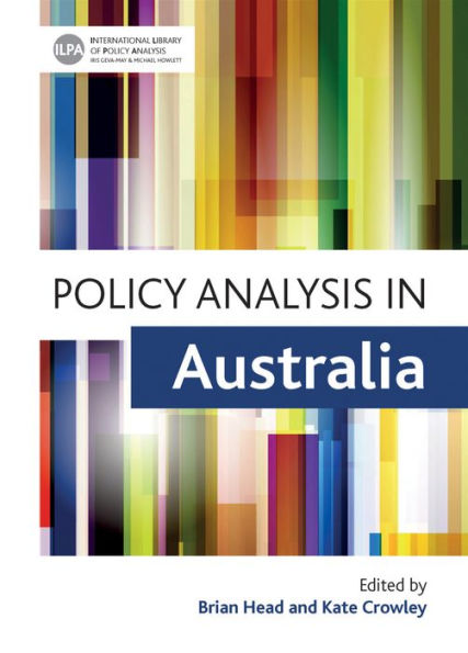 Policy Analysis In Australia (International Library Of Policy Analysis)