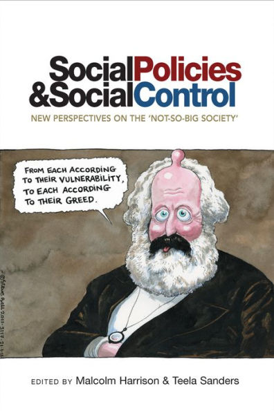 Social Policies And Social Control: New Perspectives On The 'Not-So-Big Society'