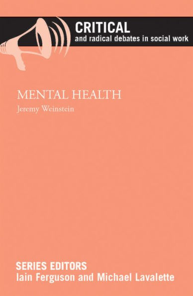 Mental Health (Critical And Radical Debates In Social Work)