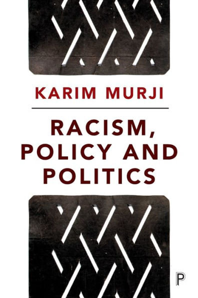 Racism, Policy And Politics