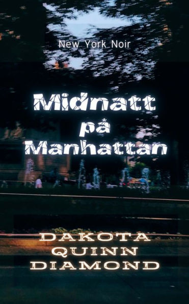 Midnatt Pa?Manhattan: New York Noir (Swedish Edition)