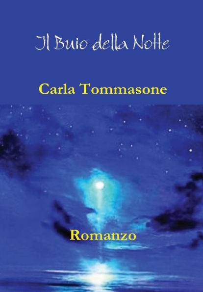 Il Buio Della Notte (Italian Edition)