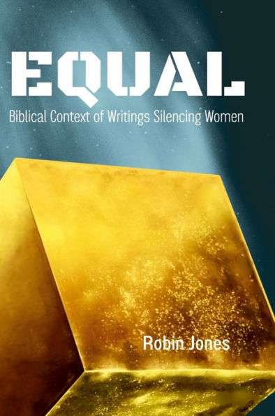 Equal: Biblical Context Of Writings Silencing Women