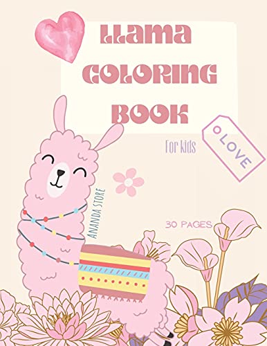 Llama Coloring Book: Llama Coloring Book For Kids: Cute Llama Coloring Book For Kids 28 Big, Simple And Fun Designs: Ages 3-8, 8.5 X 11 Inches