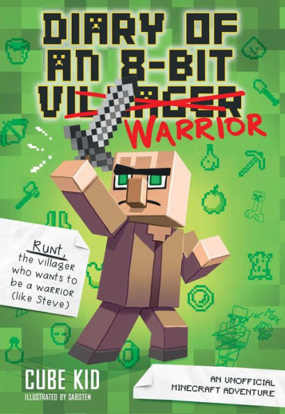 Diary Of An 8-Bit Warrior: An Unofficial Minecraft Adventure (Volume 1) - 9781449480059
