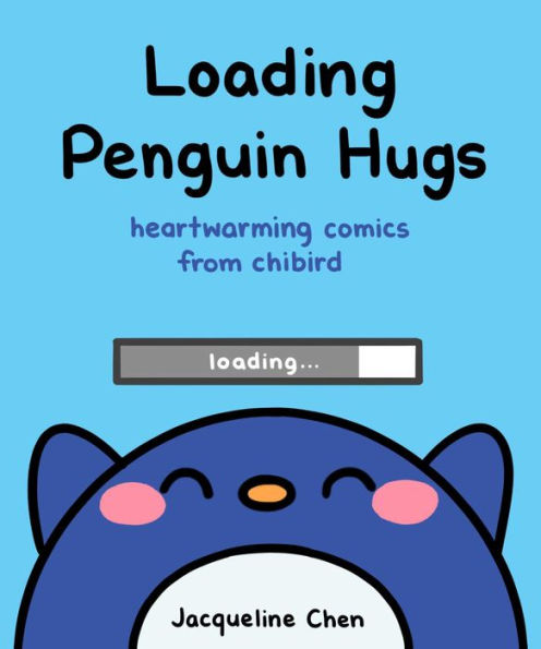 Loading Penguin Hugs: Heartwarming Comics From Chibird