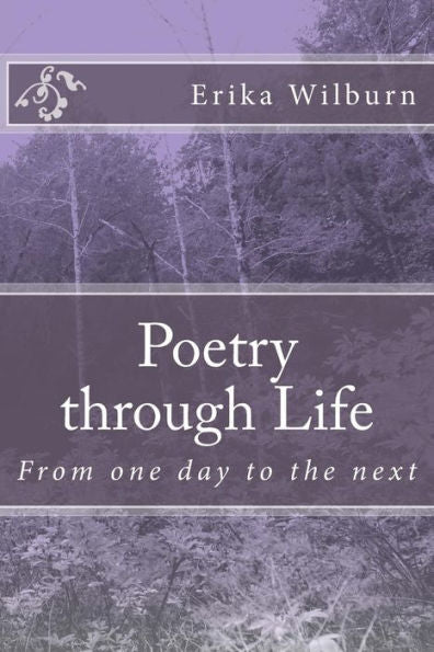 Poetry Through Life: From One Day To The Next