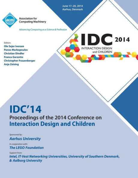 Idc 14 Proceedings Of 2014 Conference On Interaction Design And Children