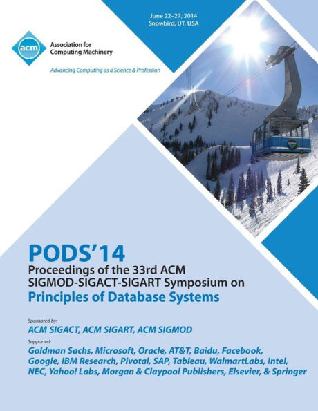 Pods 14 Proceedings Of 33Rd Acm Sigmod Sigact Sigart Symposium On Principles Of Database Systems