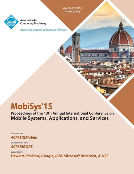 Mobisys 15 13Th Annual International Conference On Mobile Systems, Applications And Systems