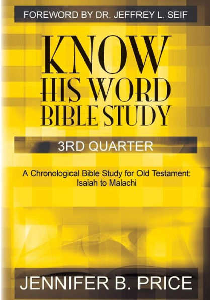 Know His Word Bible Study: 3Rd Quarter