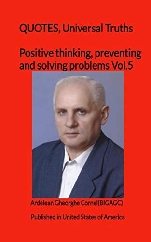 Positive thinking, preventing and solving problems: The best and useful ideas of how to think efficient - 9781451569148
