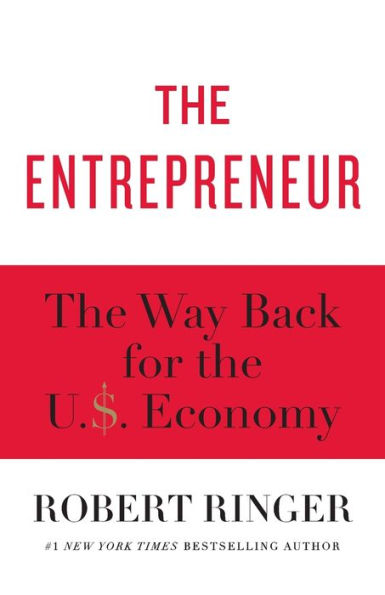 The Entrepreneur: The Way Back For The U.S. Economy