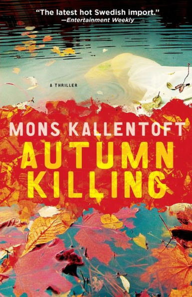 Autumn Killing: A Thriller (Malin Fors Thrillers, The)