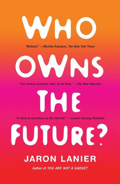 Who Owns The Future?