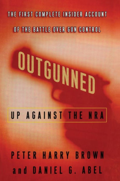 Outgunned: Up Against The Nra
