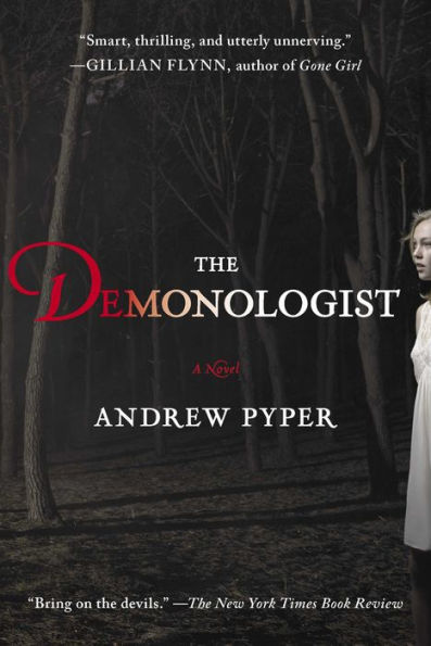 The Demonologist: A Novel