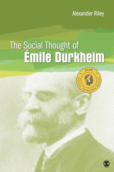 The Social Thought Of Emile Durkheim (Social Thinkers Series)
