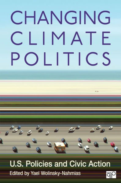 Changing Climate Politics: U.S. Policies And Civic Action