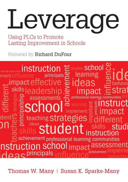 Leverage: Using Plcs To Promote Lasting Improvement In Schools