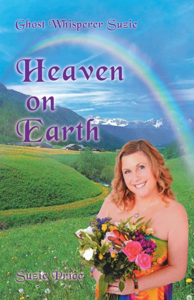 Ghost Whisperer Suzie: Heaven On Earth