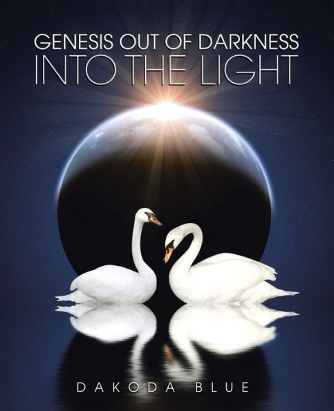 Genesis Out Of Darkness Into The Light