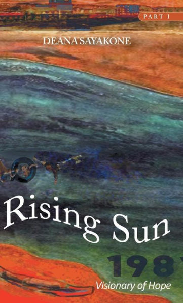 Rising Sun: Visionary Of Hope