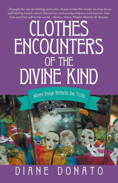 Clothes Encounters Of The Divine Kind: Where Image Reflects The Truth