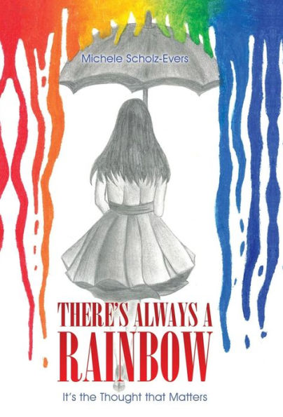 There's Always A Rainbow: It's The Thought That Matters