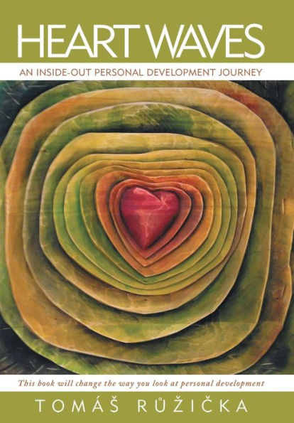 Heart Waves: An Inside-Out Personal Development Journey