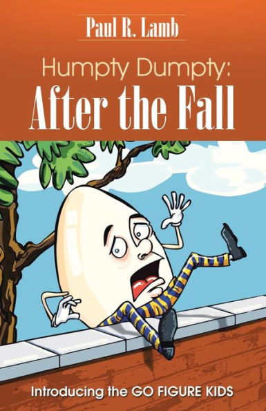 Humpty Dumpty: After The Fall: Introducing The Go Figure Kids