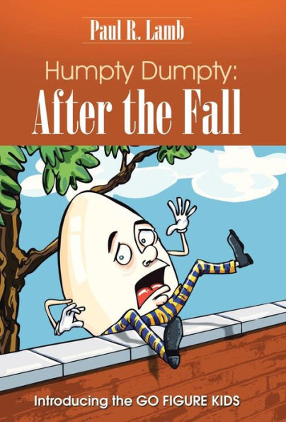 Humpty Dumpty: After The Fall: Introducing The Go Figure Kids