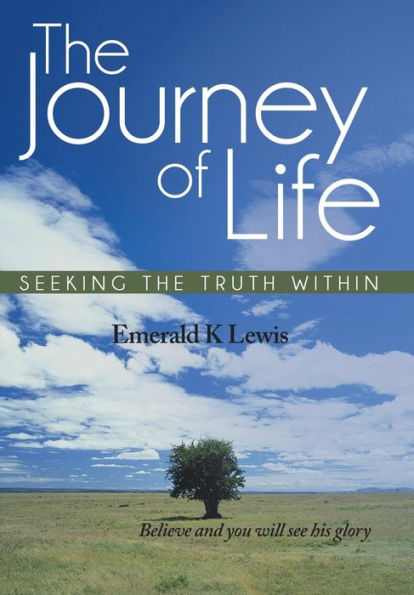The Journey Of Life: Seeking The Truth Within