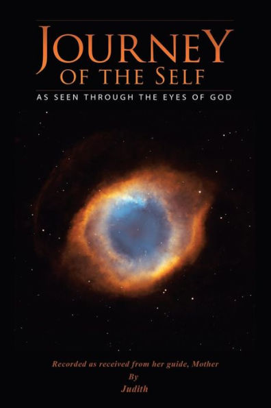 Journey Of The Self: As Seen Through The Eyes Of God