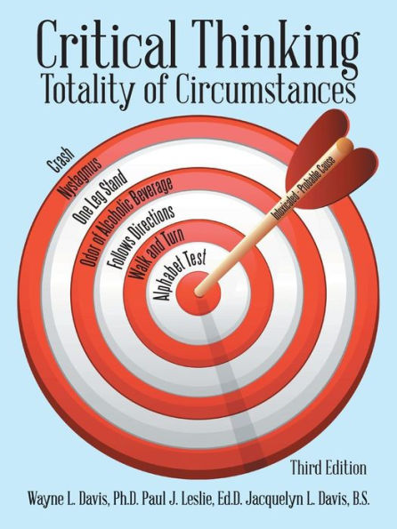 Critical Thinking: Totality Of Circumstances, Third Edition: Third Edition