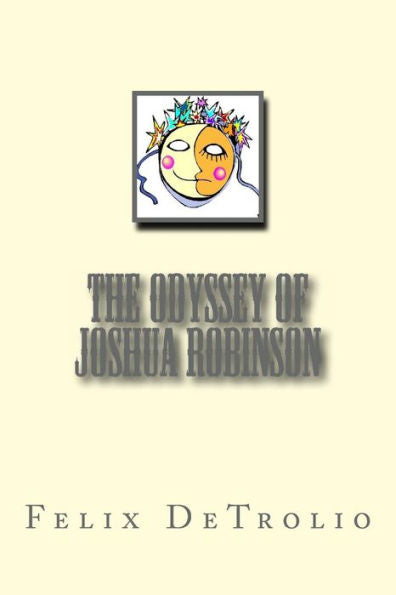 The Odyssey Of Joshua Robinson