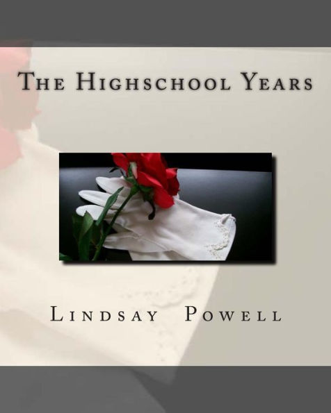 The Highschool Years