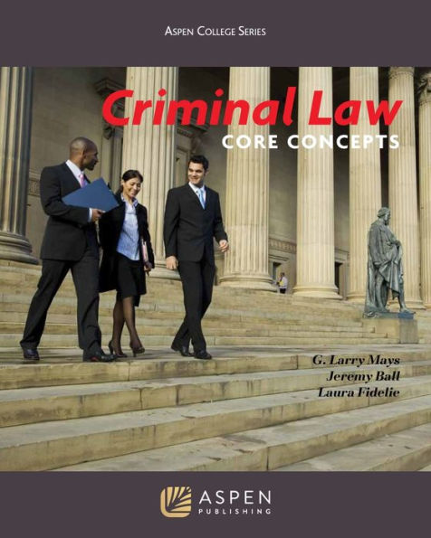 Criminal Law: Core Concepts (Aspen College)