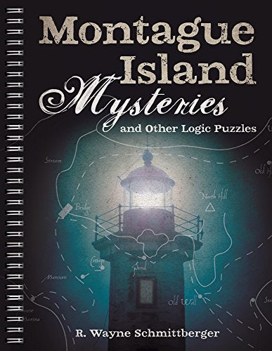 Montague Island Mysteries And Other Logic Puzzles (Volume 1)